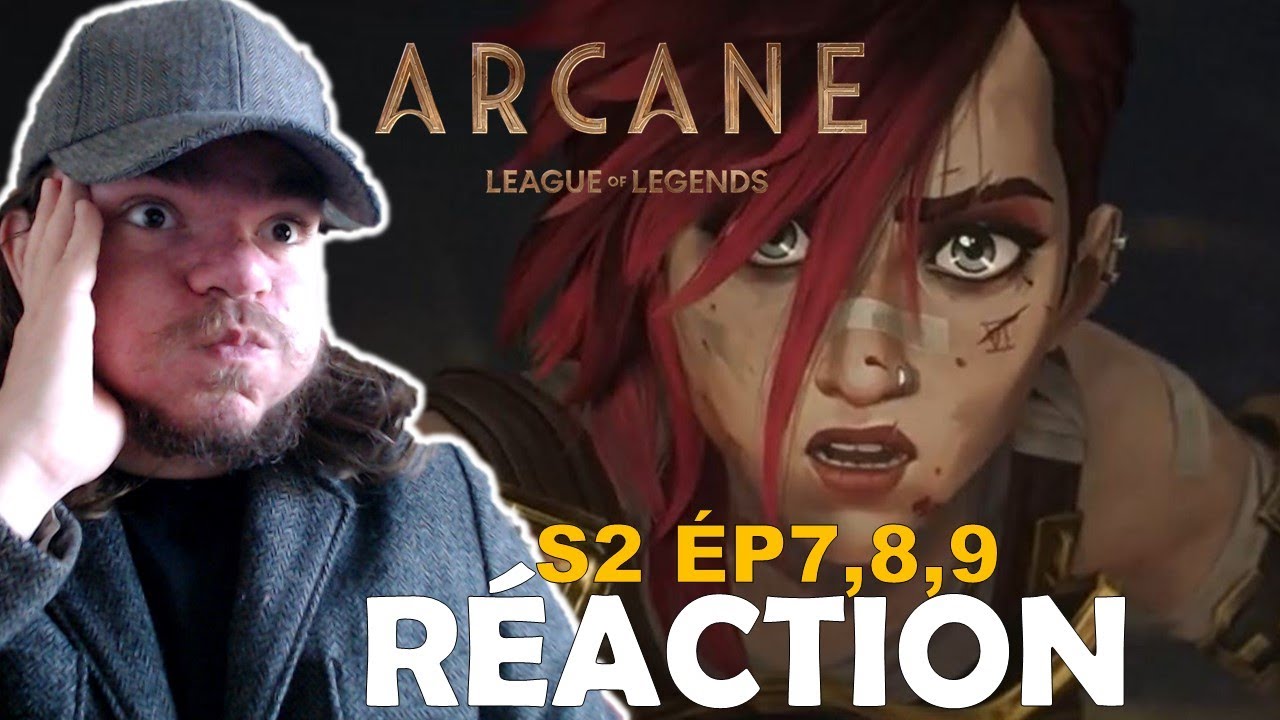Arcane : Saison 2 épisodes 7,8 et 9 Réaction /Avis UN CHEF D'OEUVRE