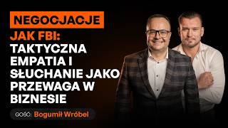 Negocjacje Jak Agent Fbi Empatia, Cisza, Pytania, Dlaczego Winwin To Mit Bogumił Wróbel
