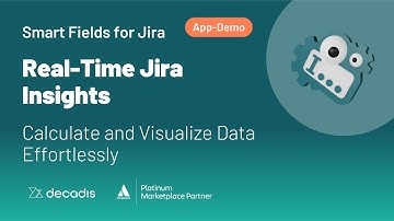 Real-Time Jira Insights - Smart Fields for Jira - App Demo 01/05