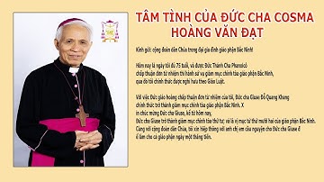 Tôi Hết Lòng Cảm Ơn !Tâm tình của Đức cha Cosma Hoàng Văn Đạt