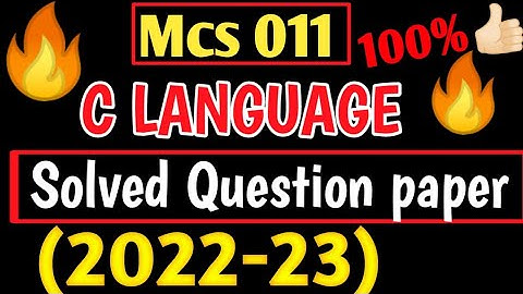 Mcs011 Solved Question Paper (2022-23) March |  Bca Studies