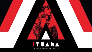 Seven Nation Army ❤️ White Stripes x Ituana