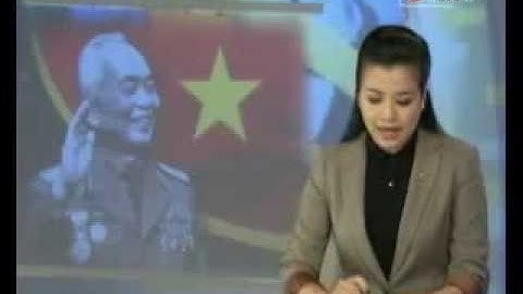 Đại tướng Võ Nguyên Giáp -- Thiên tài quân sự thế kỷ 20