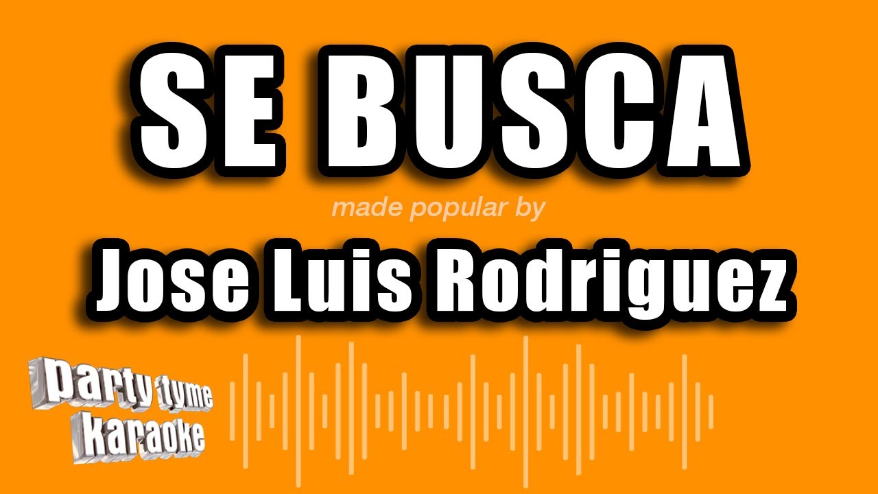 Jose Luis Rodriguez - Se Busca (Versión Karaoke) - YouTube