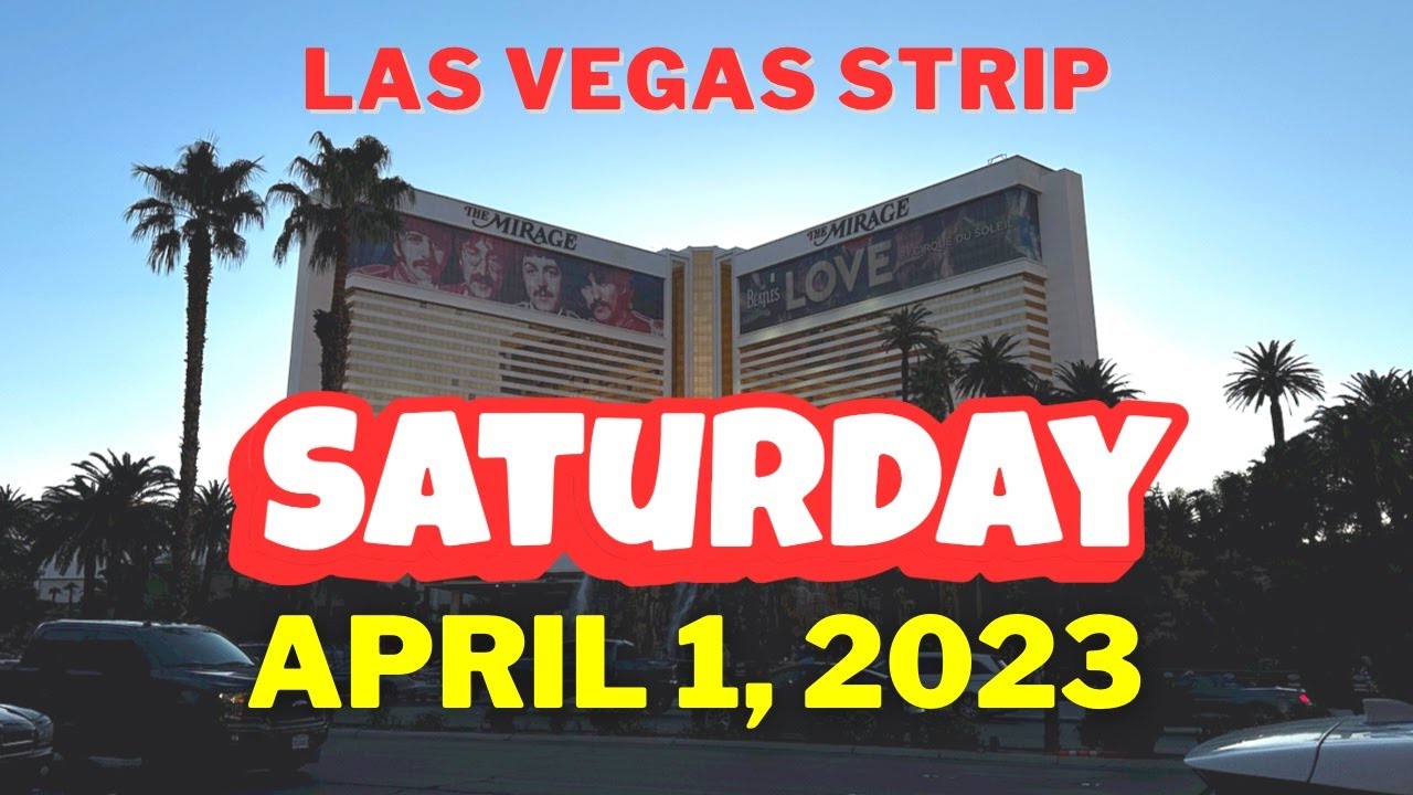 Las Vegas Strip on April Fools Day! Saturday Night! Let’s walk! YouTube