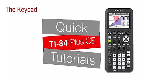 The Keypad | TI-84 Plus CE | Getting Started Series - Introduction