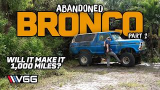 Will It RUN AND DRIVE 1,000 Miles Home? Abandoned BIG BLOCK BRONCO!
