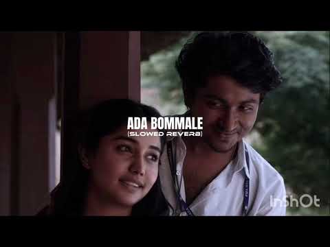 Ada bommale song slowed reverb malayalam 
