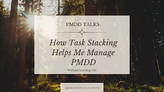 How I Use Task Stacking to Survive PMDD Weeks (Without Burning Out)