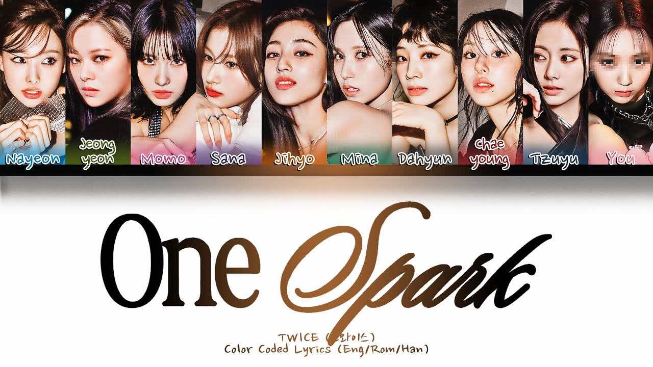 (AI) TWICE「ONE SPARK」— 10 Members (You as member) Color Coded Lyrics Han|Rom|Eng