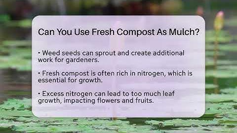 Can You Use Fresh Compost As Mulch? - The Plant Enthusiast
