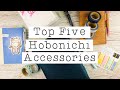 Top Five Hobonichi Accessories