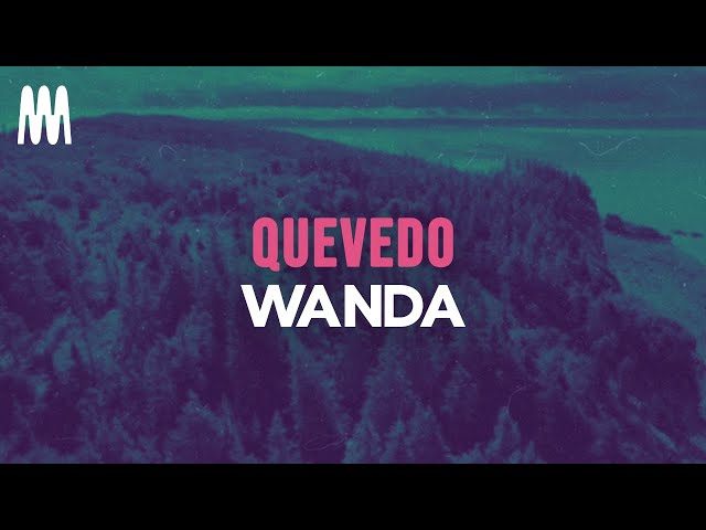 Quevedo - Wanda (Letra/Lyrics) class=