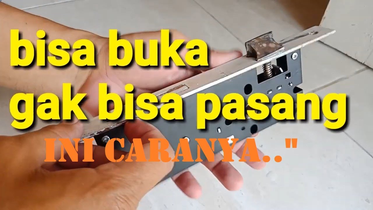  Cara  perbaiki kunci  pintu  How to fix the house door lock 