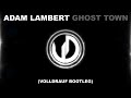 Adam Lambert - Ghost town (Volldrauf Remix)