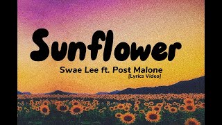 Post Malone  - Sunflower - feat. Swae Lee (Lyrics Video)