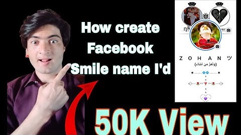 How to create Facebook smile name I