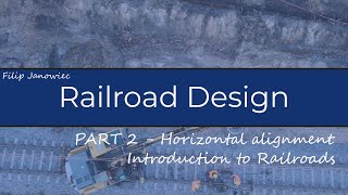 Celebrity Railroad Design - part 2 - Horizontal Alignment Profile