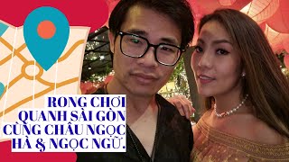 Rong chơi Sài Gòn cùng Châu Ngọc Hà & Ngọc Ngữ.