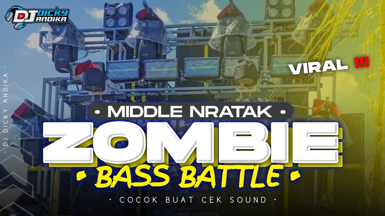 DJ ZOMBIE TERBARU FULL BASS‼️STYLE PARTY BATTLE NULUP - YANG KALIAN CARI2