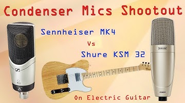 Sennheiser MK4 vs Shure KSM 32 - Condenser Mics Shootout on Guitar  - Want 2 Check