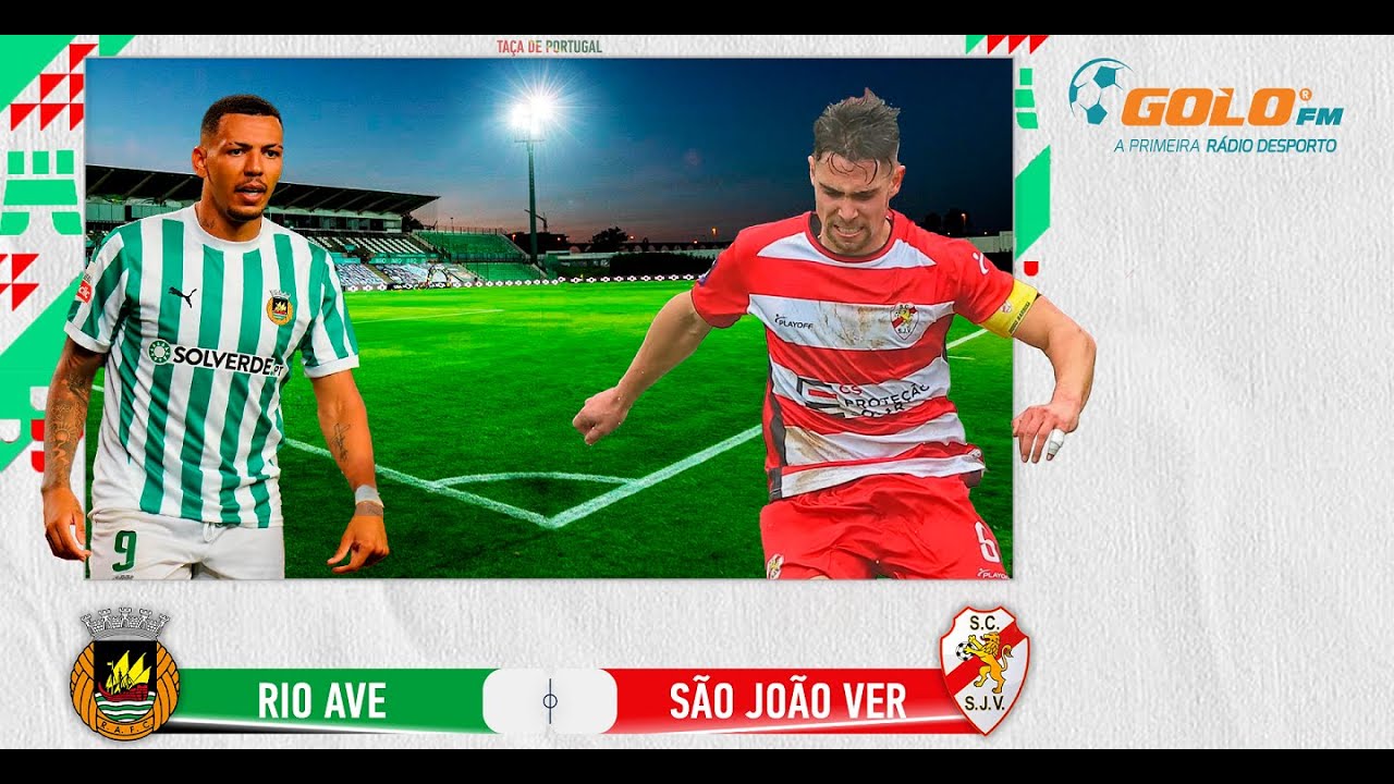 DIRETO ║ Rio Ave vs São João de Ver - YouTube