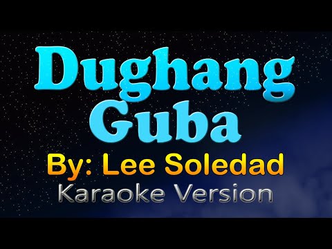 DUGHANG GUBA Lee Soledad Karaoke Version