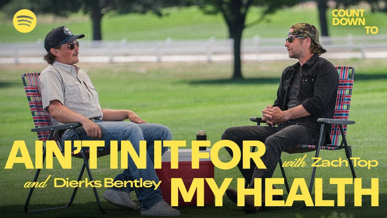 Countdown To Ain’t In It For My Health: Zach Top in conversation w/ Dierks Bentley | Spotify