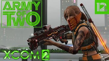 XCOM 2: Army of Two - Commander Edition - #12 - Desperate Device Defense