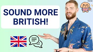 14 DAILY British Expressions  Sound MORE BRITISH! (Modern RP) + Free PDF
