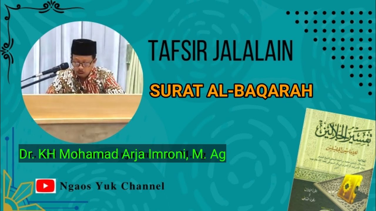 🔴[ Live Delay ] Ngaji Online | Tafsir Jalalain QS.Al Baqarah : 135 |Dr. KH Mohamad Arja Imroni, M.Ag