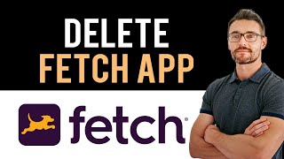 ✅how to uninstall fetch app and cancel account (full guide)