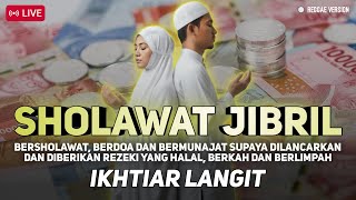 Download Lagu Live Sholawat Jibril dan Doa Hari Ini | Sholawat Munajat Doa Pembuka Rezeki MP3