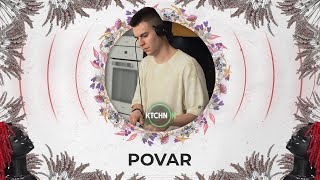 Povar live for KTCHN ON [Downtempo DJ Mix] 4K