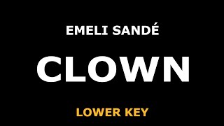 Emeli Sande - Clown - Piano Karaoke [LOWER]