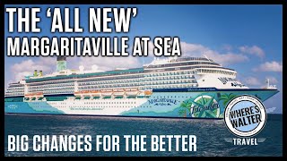 The 'All New' Margaritaville At Sea. Big Changes! #Cruise