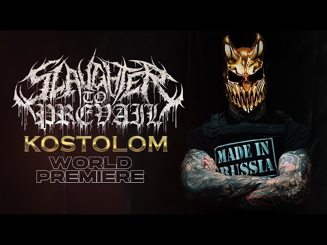 SLAUGHTER TO PREVAIL - KOSTOLOM (NEW FULL ALBUM) class=