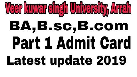 Veer kuwar singh University Arrah BA/Bsc/BCom/Part 1Exam Admit Card//Target Railway