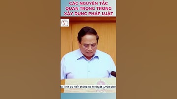 Các nguyên tắc cơ bản để xây dựng Pháp luật.