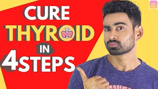 Cure Thyroid Problem Permanently in 4 Steps (100% Guaranteed)