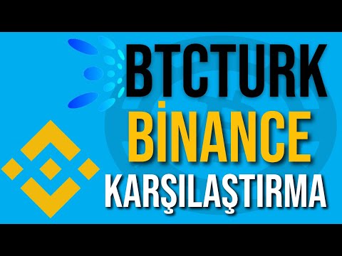 BtcTurk vs Binance ? Karşılaştırma