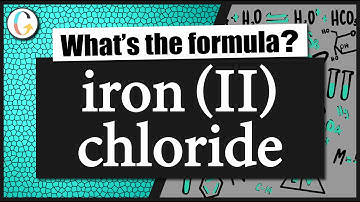 How to write the formula for iron (II) chloride