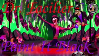 Dr. Facilier Tribute - Paint It Black