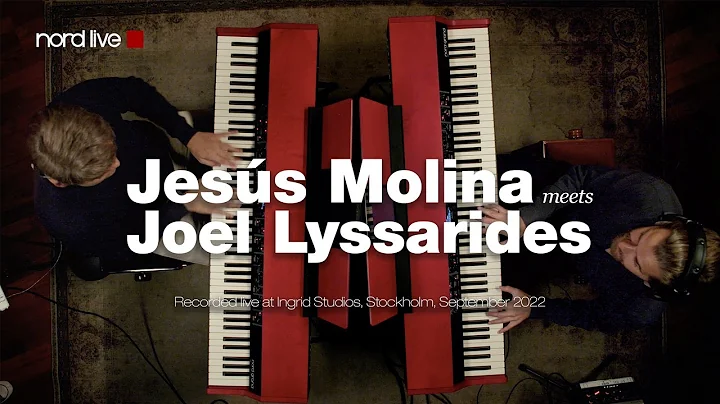 NORD LIVE: Jess Molina meets Joel Lyssarides - Rue...