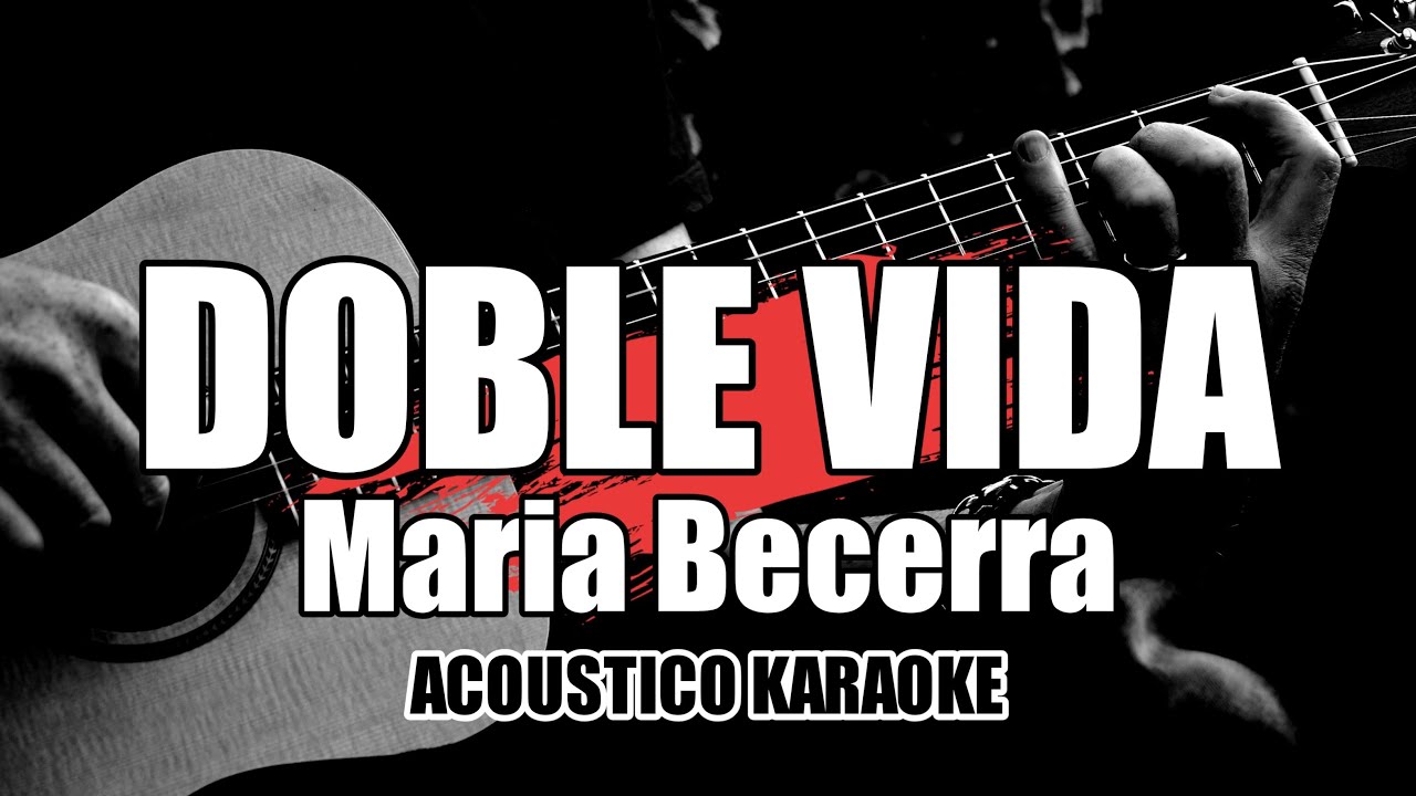 DOBLE VIDA - Maria Becerra || Karaoke with Lyrics/Letra
