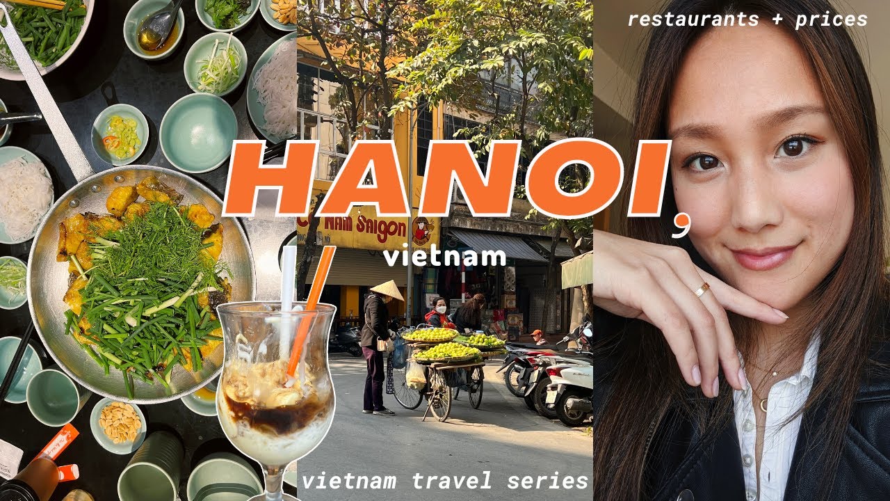 a day in hanoi 🇻🇳 | street food, pho, cafes ☕️ | vietnam travel vlog | where to visit + prices
