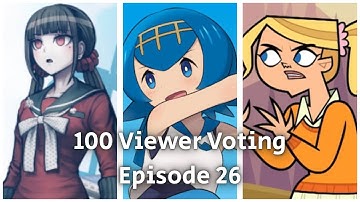100 Viewer Voting Episode 26