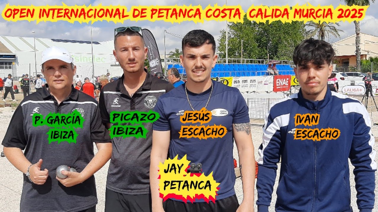 Open Internacional de Petanca  COSTA  CALIDA  MURCIA 2025 TOP ⭐⭐⭐⭐