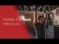 Tough Training Days | Paying the Man Ep.002