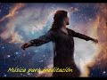 MÚSICA RELAJACIÓN PROFUNDA -  MEDITACIÓN - MUSIC DEEP RELAXATION - MEDITATION